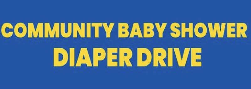 COMMUNITY BABY SHOWER DIAPER DRIVE