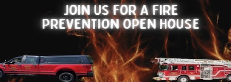 JOIN US FOR A FIRE PREVENTION OPEN HOUSE