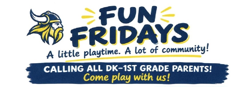 Fun Fridays. A little playtime. A lot of community! Calling DK-1st Grade Parents! Come play with us!