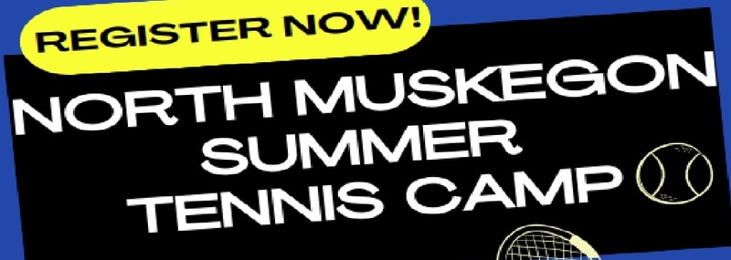 Register Now! North Muskegon Summer Tennis Camp