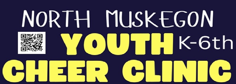 NORTH MUSKEGON YOUTH CHEER CLINIC K-6TH