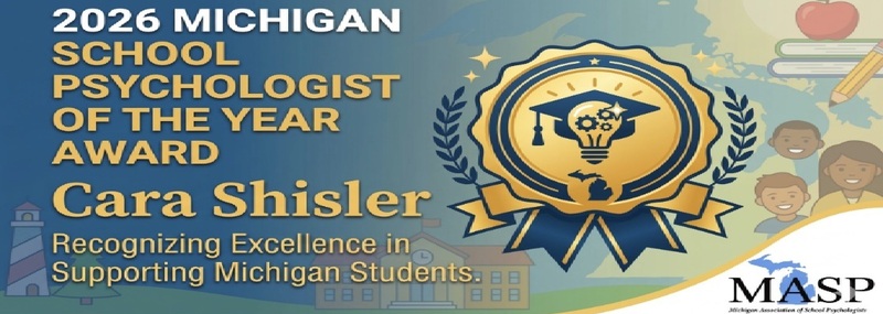 2026 Michigan School Psychologist Of The Year Award Cara Shisler Recognizing Excellence in Supporting Michigan Students. MASP (Michigan Association of School Psychologists)