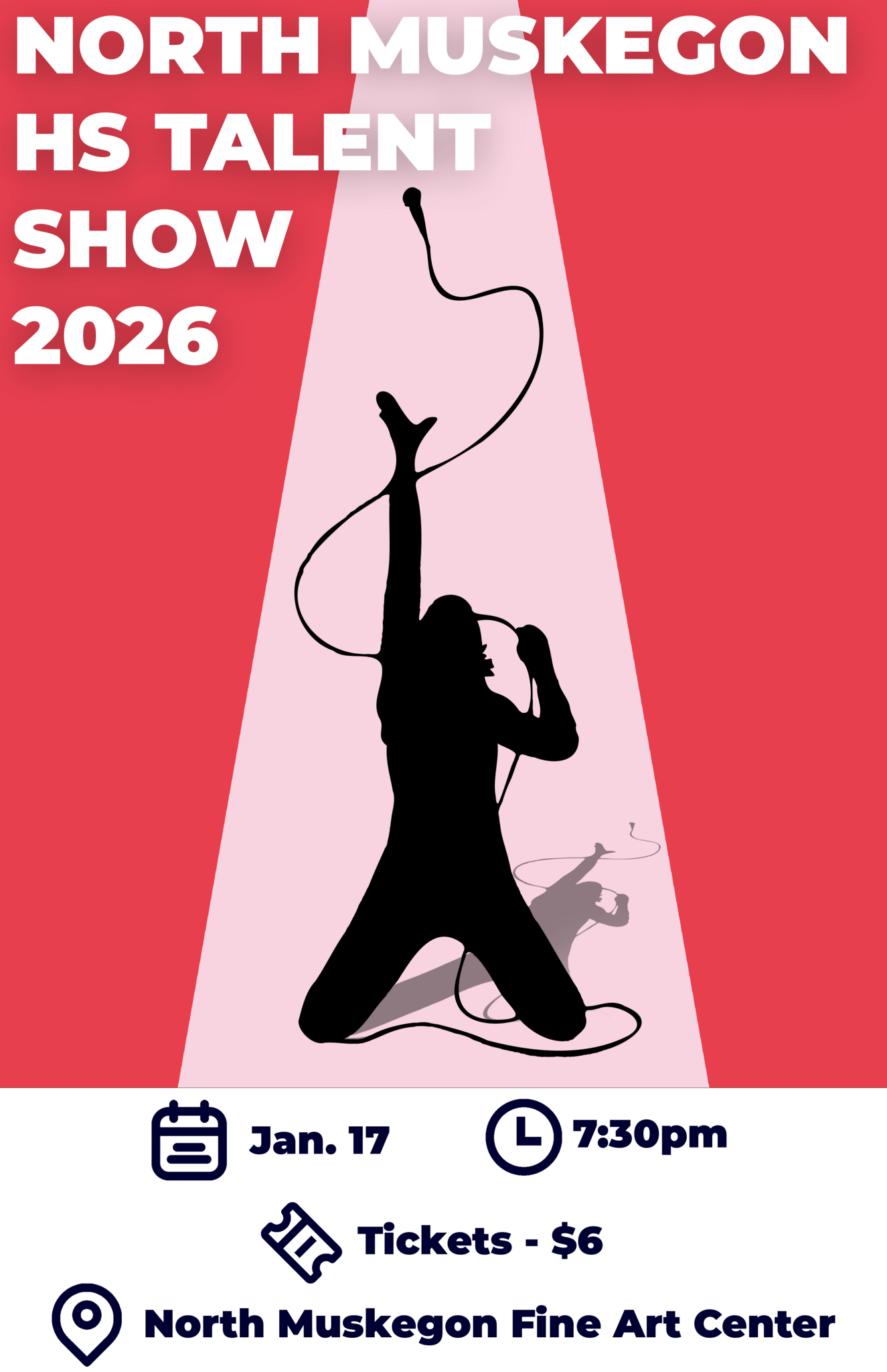 NORTH MUSKEGON HS TALENT SHOW 2026 Jan.17 7:30 pm Tickets  $6 North Muskegon Fine Art Center