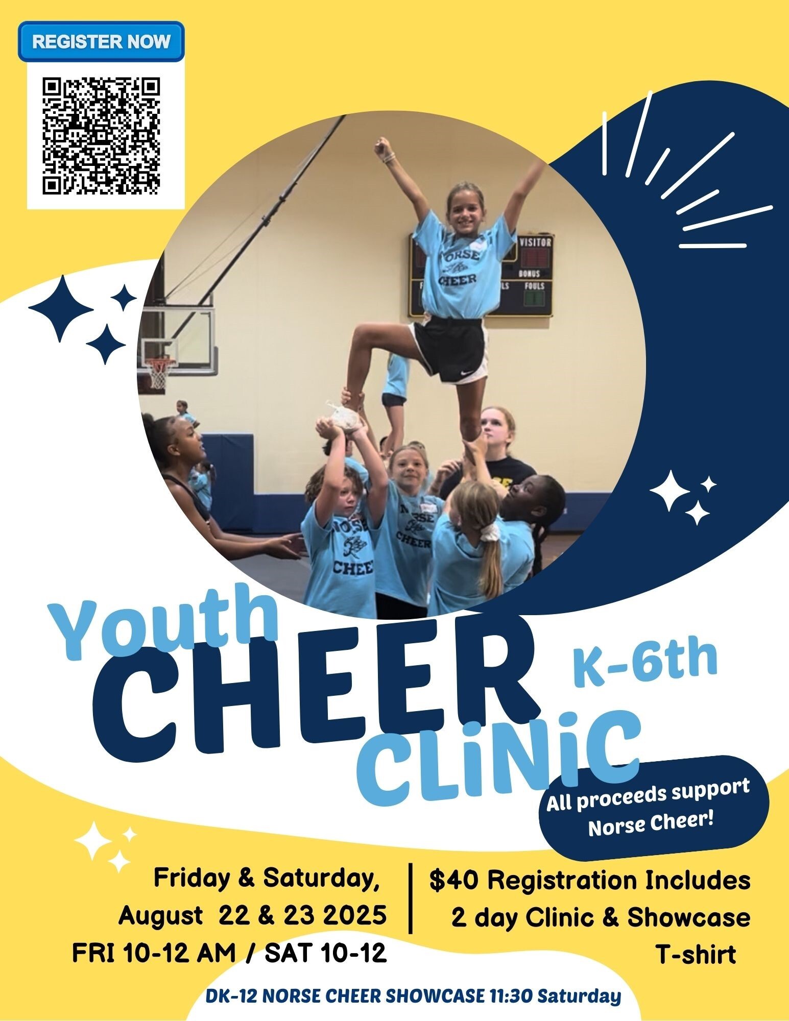 Youth CHEER K-6th Clinic All proceeds support Norse Cheer! Friday & Saturday, August 22 & 23 2025 Fri 10-12 AM / SAT 10-12 $40 Registration Includes 2 day Clinic & Showcase, T-Shirt DK-12 Norse Cheer Showcase 11:30 Saturday